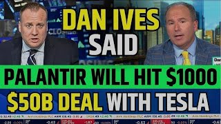 Dan Ives Said Palantir Will Hit $1000 | PLTR Stock Latest News