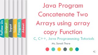Java Program Concatenate Two Arrays using arraycopy() Function | SonaliThore | LLAGT #LLAGT