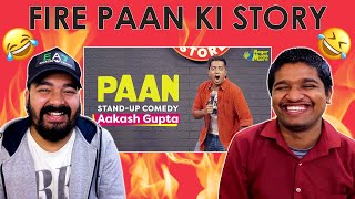 Reacting To - Paan | Stand-up Comedy by Aakash Gupta | LEGIT REACT.