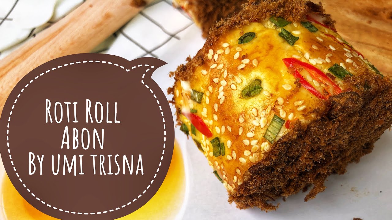 Roti Roll Abon Ala Breadtalk Mudah Dan Enak Buat Nya Tanpa Lelah - YouTube