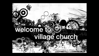 Village Church Livestream 2.23.2025