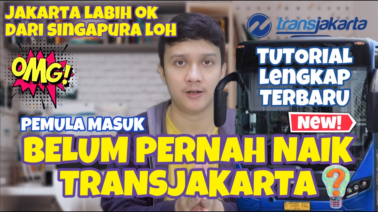 CARA NAIK TRANSJAKARTA PERTAMA KALI UNTUK PEMULA TERBARU| CARA NAIK ...