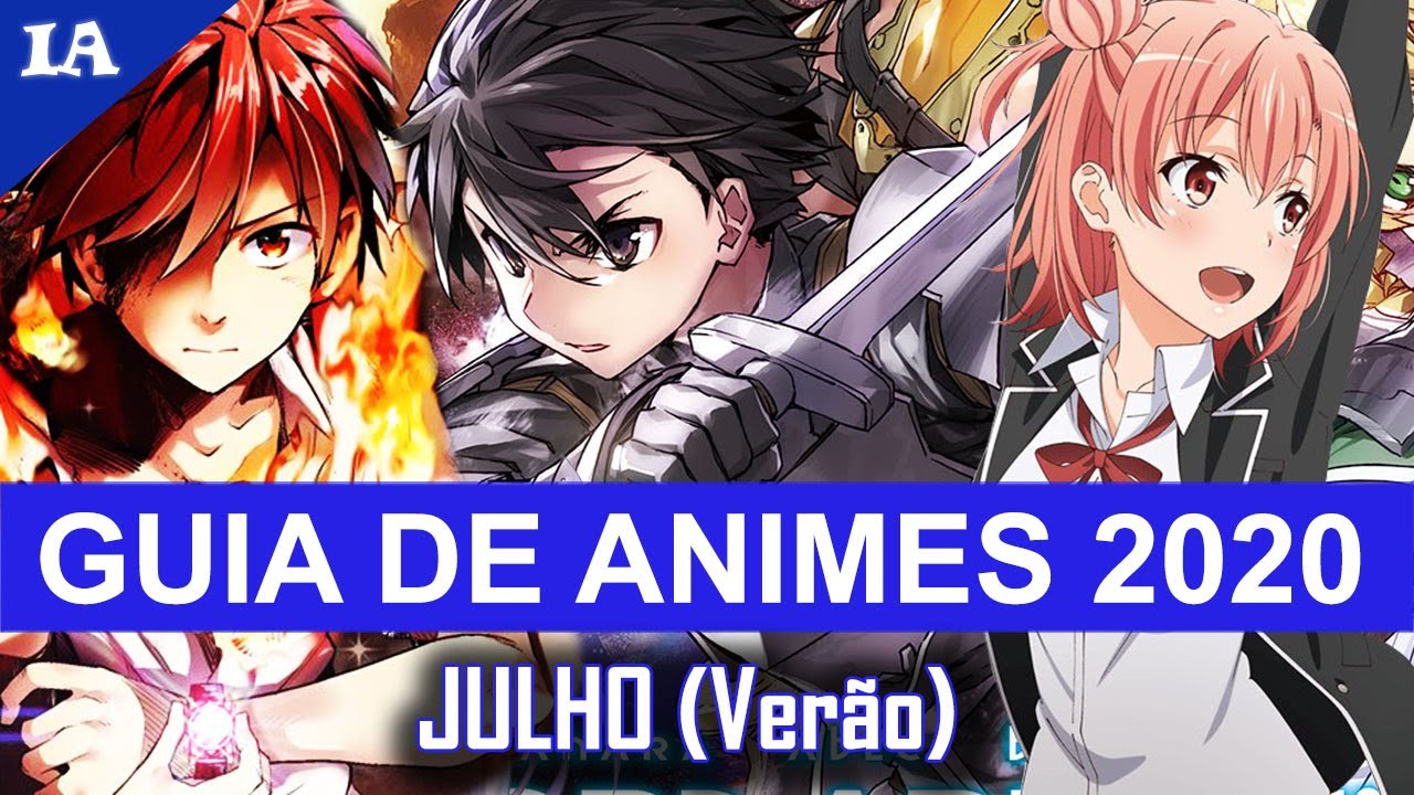 NOVOS ANIMES DE JULHO 2020 | Guia De Temporada - YouTube