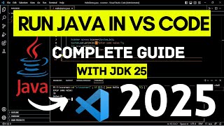 How to Install & Run Java in Visual Studio Code [2025] Complete Guide | Java Extensions in VS Code