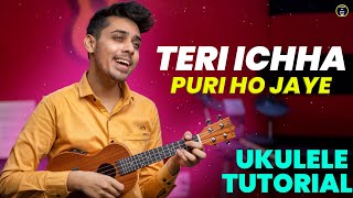 Ukulele Tutorial for Beginners - Teri Ichha Poori | Hindi Songs Ukulele Tutorial | YESHU KE GEET