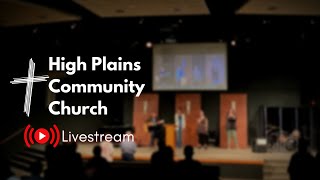 High Plains Community Church Live Stream