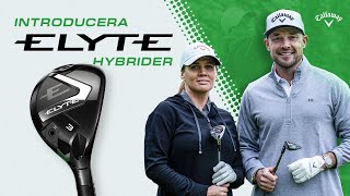 Vi introducerar NYA Callaway ELYTE Hybriden – vår mest justerbara hybrid någonsin