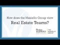 How does the Masiello Group view  Real Estate Teams?