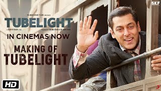 Tubelight | Making of Tubelight | Salman Khan | In Cinemas Now