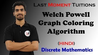 Welch Powell Graph Coloring Algorithm | Discrete Mathematics Lectures in Hindi