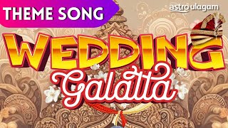Tirumbum Idamey Ellam Kondaattam | Wedding Galatta | Theme Song | Charan Dev