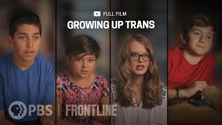 Growing Up Trans (full documentary) | FRONTLINE