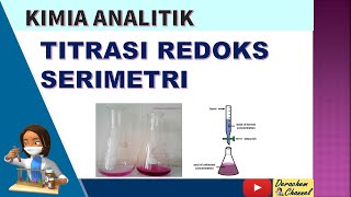 TITRASI REDOKS SERIMETRI || KIMIA ANALITIK