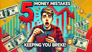 5 Money Mistakes You’re Probably Making (And How to Fix Them!)