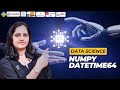 STOP Using NumPy's DateTime Module Until You Watch This