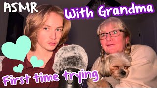 My Grandma Tries ASMR