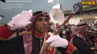 F1 Bahrain 2023 - National Anthem of the Kingdom of Bahrain performed by Bahrain Police Band!