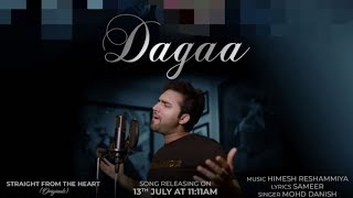 Dagaa || Mohammad Danish || NEW SONG Original Composer Himesh Reshammiya