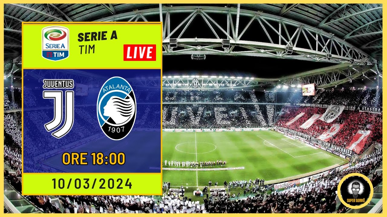 🔴 JUVENTUS - ATALANTA 2-2 IN DIRETTA | LIVE SERIE A TIM 28 GIORNATA ...