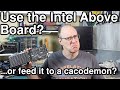 Intel Above Board vs Doom... we all lose!