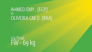 1/4 FW - 69 kg: E. AHMED (EGY) df. G. DE OLIVEIRA (BRA) by FALL, 5-1