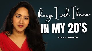 Things I wish I knew in My 20's | okka maata| Telugu Podcast @mounikarochesvlogs