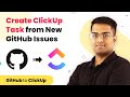 Instantly Create ClickUp Task from New GitHub Issues  | GitHub ClickUp Integration
