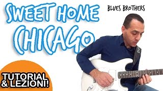 SWEET HOME CHICAGO - BLUES BROTHERS - GUITAR LESSON