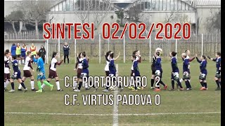 Sintesi c.f.Portogruaro 2 c.f.VirtusPadova 0 - Summaga Portog.VE  02.02. 2020