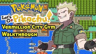 Pokemon lets go vermillion city gym walkthrough