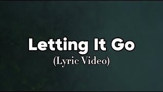 Joe Nester - Letting It Go (Lyric )