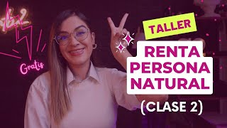 Clase 2 Taller renta persona natural /Formulario 210 ✔️