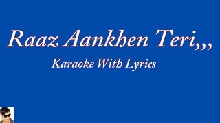 Raaz Aankhen Teri Karaoke With Lyrics,,