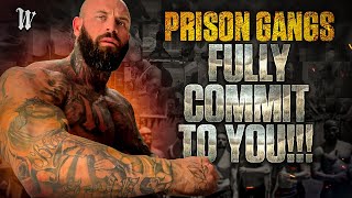 Fully Commit To YOU!!! Prison Gangs