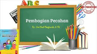 Matematika Kelas 6 SD : Pembagian Pecahan