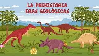 La Prehistoria: Eras Geológicas parte 1