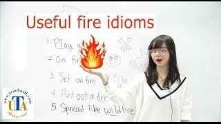 Very useful English idioms - different meaning of fire with we use mostly