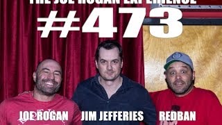 Joe Rogan Experience #473 - Jim Jefferies