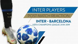 INTER 1-1 BARCELONA | Icardi: "We did well not to give up" | Post match reaction