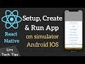 React Native #2: Setup, Create & Run App on simulator Android IOS