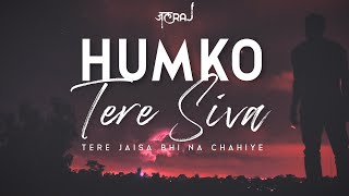 JalRaj - Humko Tere Siva (Official Audio) | Ummeed | Romantic Songs Hindi