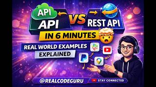 API vs REST API in 6 Minutes 🤯 Real World Examples Explained @RealCodeGuru