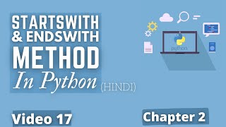Startswith And Endswith Method in Python 🔥💻 |#32 Python Training in Hindi |Python Tutorial