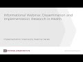 Informational Webinar: Dissemination and Implementation Research in Health