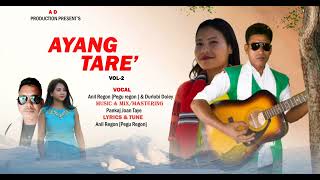 Ayang Taré Vol.2||Pegu Regon \u0026 Durlabi Doley||Dibakor Medok ||New Mising oinitom