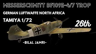 Messerschmitt Bf109E- 4/7 Trop North Africa 1/72 Tamiya