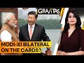 Gravitas | BRICS Summit: PM Modi To Meet Xi Jinping? India, China Border Breakthrough Possible?