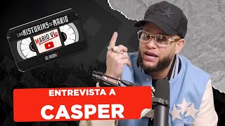 Casper Magico, CONVERSACIÓN ÚNICA Y DATOS NUNCA ANTES CONTADOS