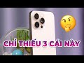 iPhone 16 Pro Max sẽ HOÀN HẢO nếu có 3 YẾU TỐ NÀY