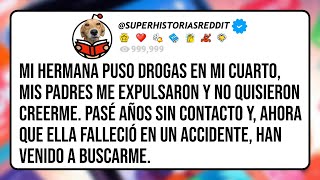 MI HERMANA PUSO DROGAS EN MI CUARTO, MIS PADRES ME EXPULSARON Y NO QUISIERON CREERME. PASÉ AÑOS SIN